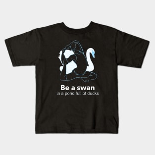 Be a Swan Kids T-Shirt